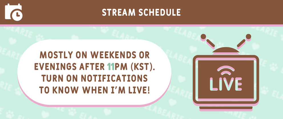 @elabearie • Twitch Panel (Stream Schedule)